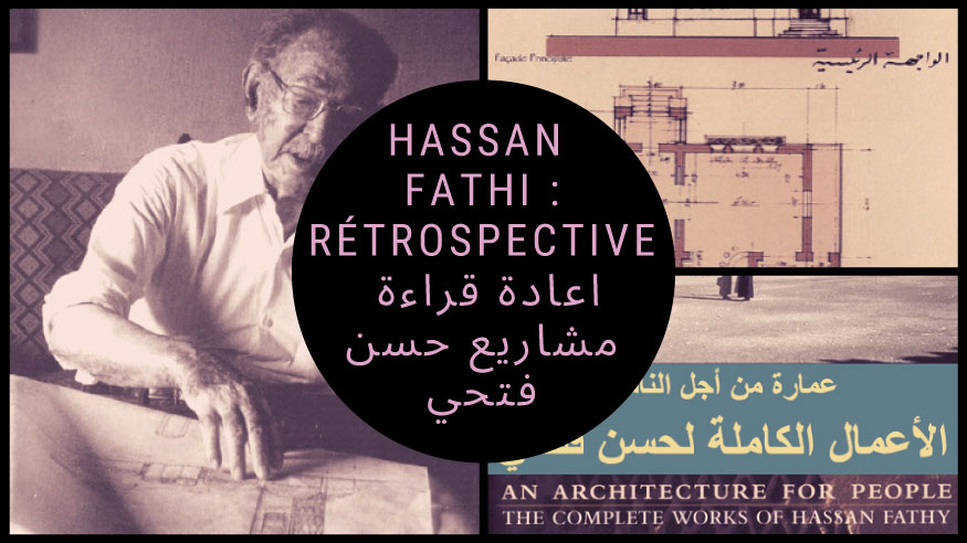 Hassan Fathi : Rétrospective