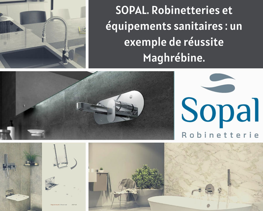 SOPAL, le champion tunisien de la robinetterie vous propose ses innovations